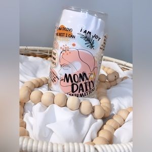 Mom Daily Affirmation Clear 16 oz cup